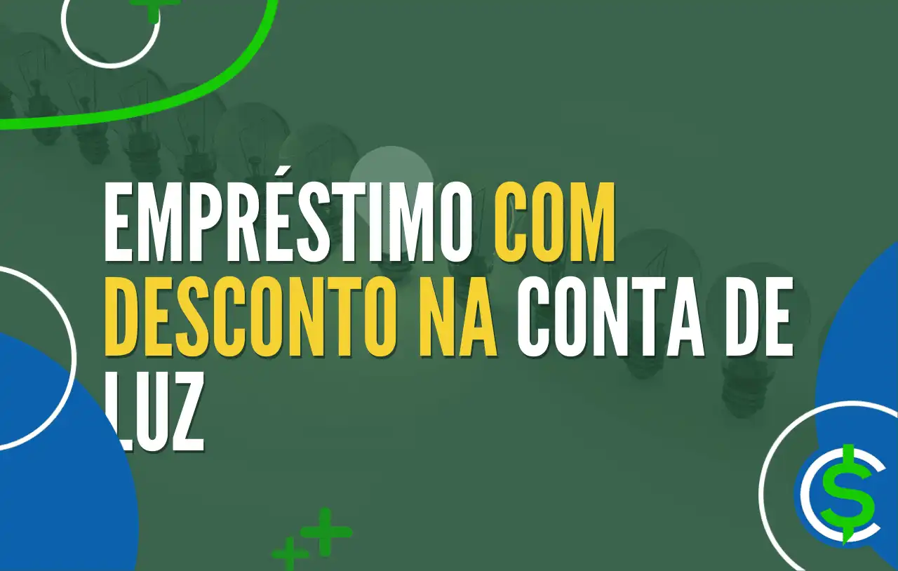 Empréstimo na Conta de Luz Solução Rápida e Fácil